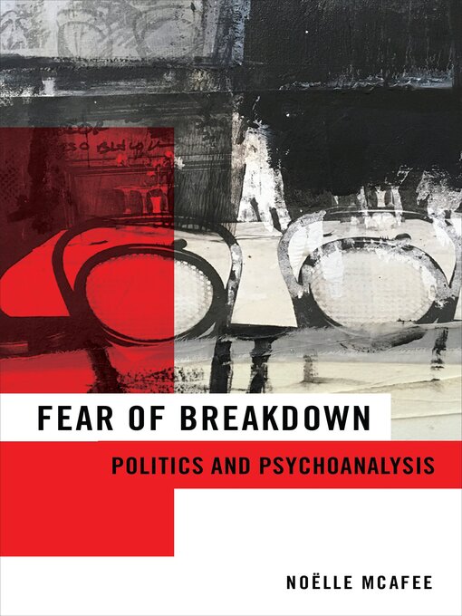 Title details for Fear of Breakdown by Noëlle McAfee - Available